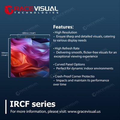 IRCF Series Indoor Flexible LED Display Panels อัตราการอัพเดท 7680Hz โมดูลอ่อนสําหรับการติดตั้งแบบโค้งและสร้างสรรค์
